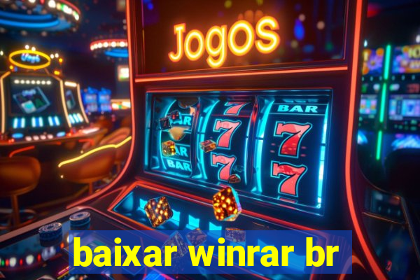 baixar winrar br